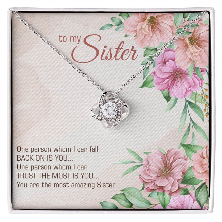 To My Sister, You Are The Most Amazing Sister - Love Knot Necklace – Gift for Sister