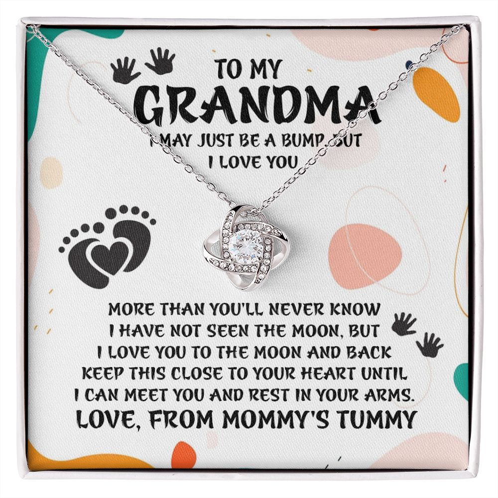 To My Grandma, I May Just Be A Bump But I Love You - Love Knot Necklace - Gift for Grandma