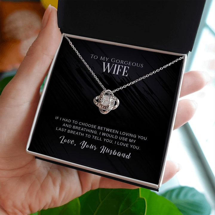 To My Gorgeous Wife, I Love You – Love Knot Necklace – Gift for Wife