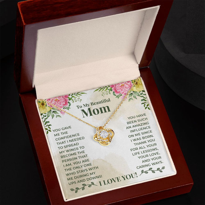 To My Beautiful Mom, You Are The Only One Who Stays With Me During My Ups &amp; Downs – Love Knot Necklace – Gift for Mom