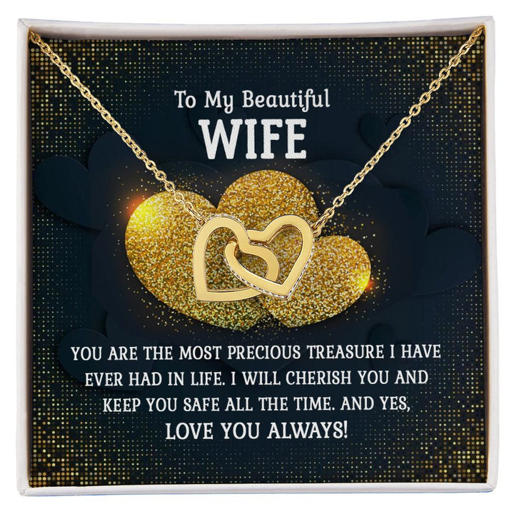 To My Beautiful Wife, You Are The Most Precious Treasure I Have Ever Had In Life - Interlocking Hearts Necklace – Gift for Wife