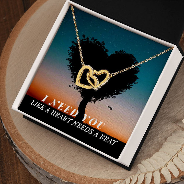 Wife, I Need You Like A Heart Needs A Beat – Interlocking Hearts Necklace – Gift for Wife