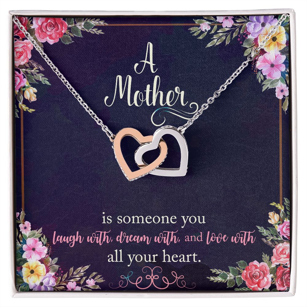 A Mother is Someone You Love With All Your Heart - Interlocking Hearts Necklace - Gift for Mother