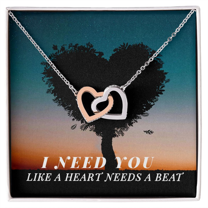 Wife, I Need You Like A Heart Needs A Beat – Interlocking Hearts Necklace – Gift for Wife