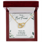 To My Best Friend, Side by Side or Miles Apart We Are Friends Connected by Heart - Interlocking Hearts Necklace - Gift for Best Friend