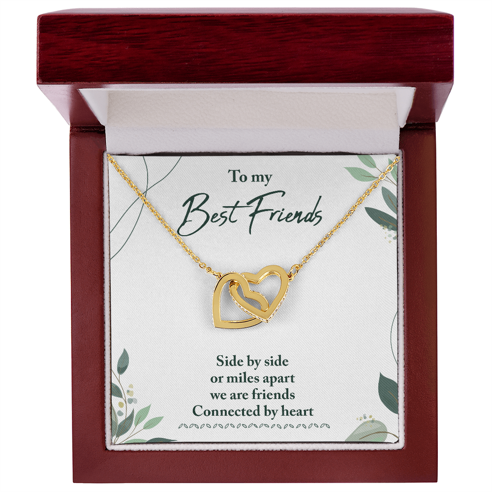 To My Best Friend, Side by Side or Miles Apart We Are Friends Connected by Heart - Interlocking Hearts Necklace - Gift for Best Friend