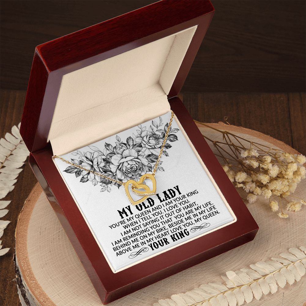 My Old Lady, You're My Queen and I Am Your King - Interlocking Hearts Necklace - Gift for Wife