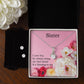 Sister, I Love You for Always Being My Best Friend & a Blessing To Me - Alluring Beauty & Clear CZ Earrings - Gift for Sister