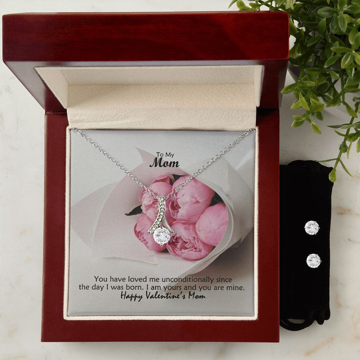 To My Mom, You Have Loved Me Unconditionally Since The Day I Was Born, Happy Valentine&