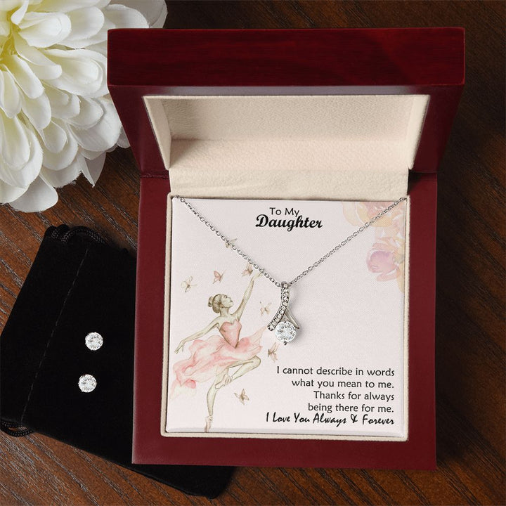 To My Daughter, Thanks For Always Being There For Me – Alluring Beauty &amp; Clear CZ Earrings – Gift for Daughter