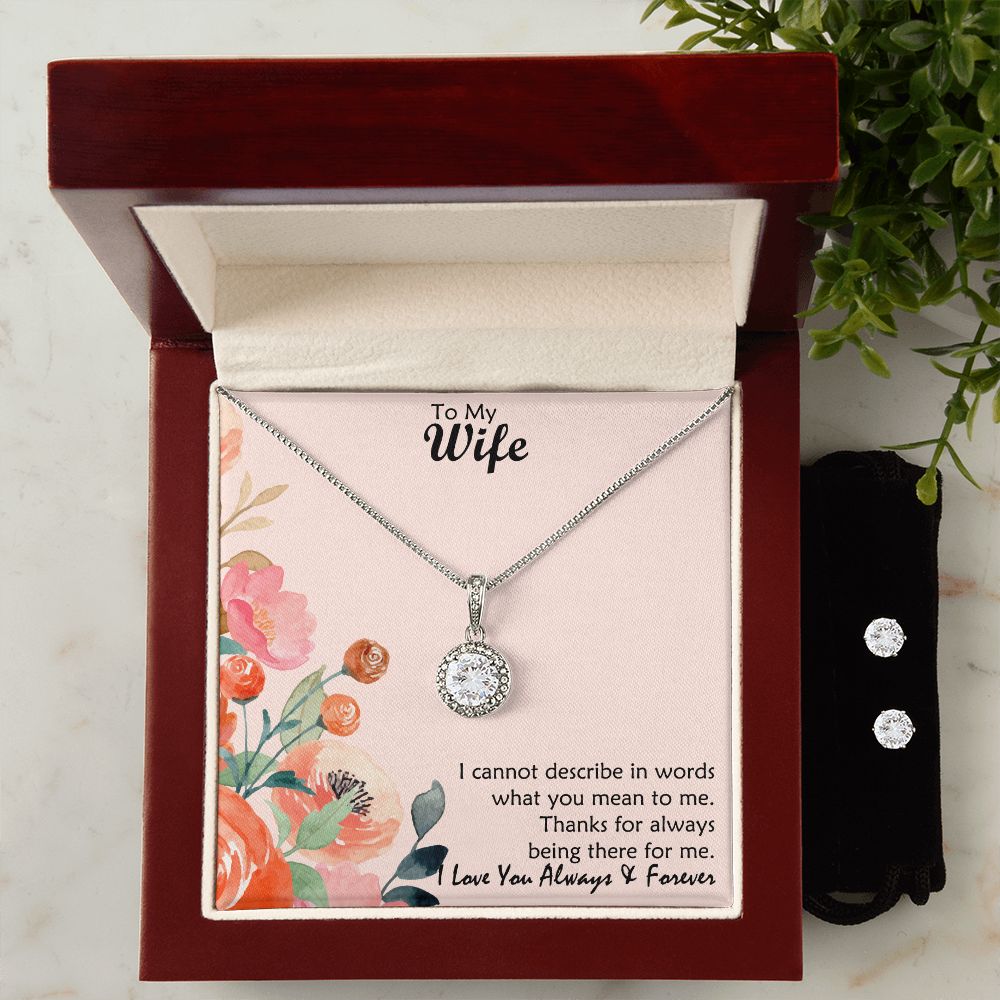 To My Wife, Thanks For Always Being There For Me – Eternal Hope Necklace &amp; Clear CZ Earrings – Gift for Wife