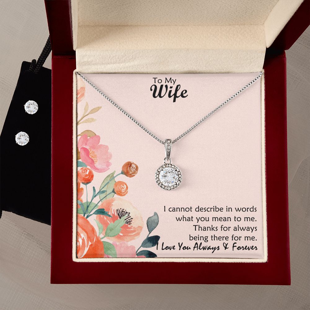 To My Wife, Thanks For Always Being There For Me – Eternal Hope Necklace &amp; Clear CZ Earrings – Gift for Wife