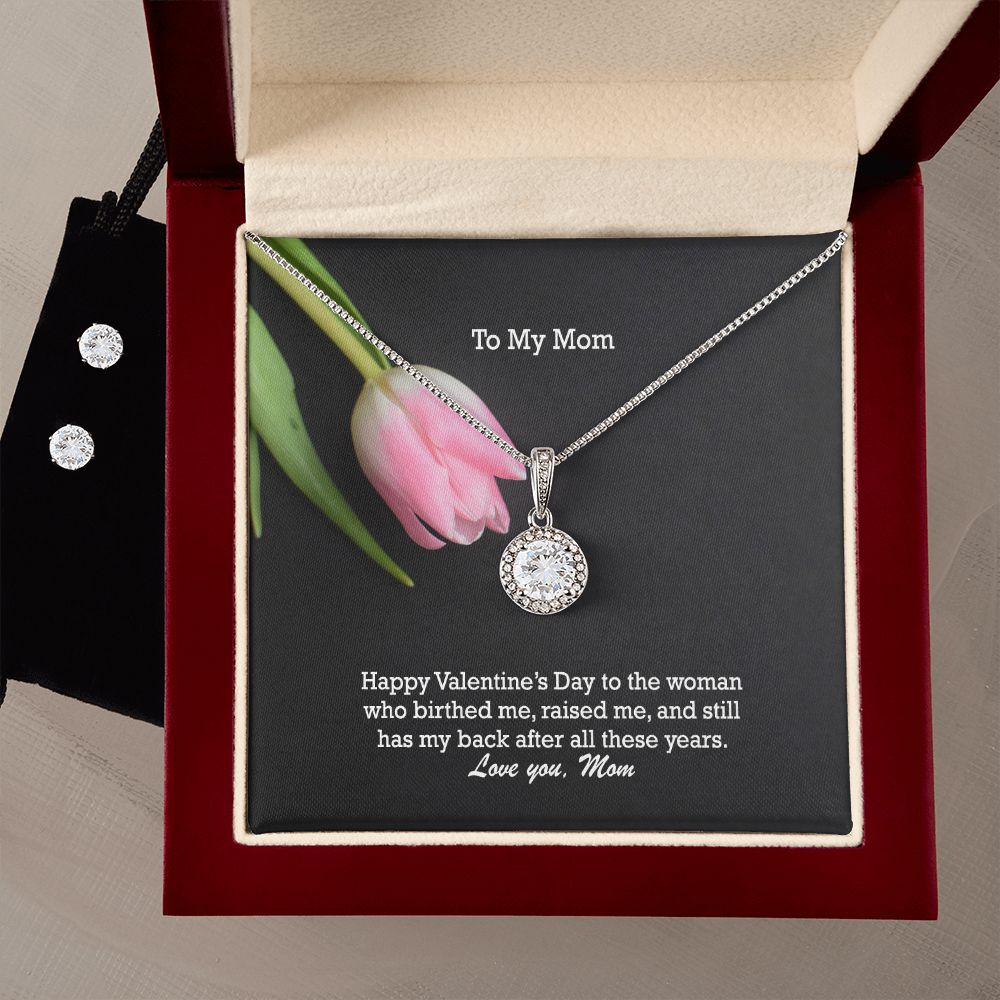 To My Mom, Happy Valentine's Day To The Woman Who Birthed Me - Eternal Hope Necklace & Clear CZ Earrings - Gift for Mom