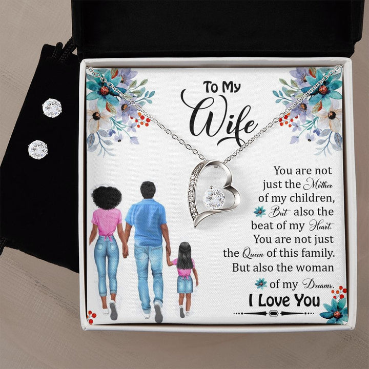 To My Wife, You Are Not Just The Queen of This Family But Also The Woman of My Dreams - Forever Love Necklace &amp; Clear CZ Earrings – Gift for Wife