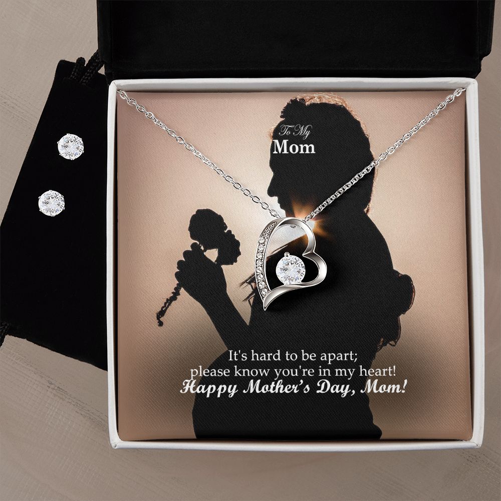It's Hard To Be Apart; Please Know You're In My Heart! Happy Mother's Day, Mom! - Forever Love Necklace & Clear CZ Earrings - Gift for Mom