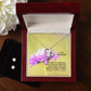 To My Soulmate, We Might Be Miles Apart, But Our Souls Are Right Next To Each Other - Forever Love Necklace & Clear CZ Earrings - Gift for Her