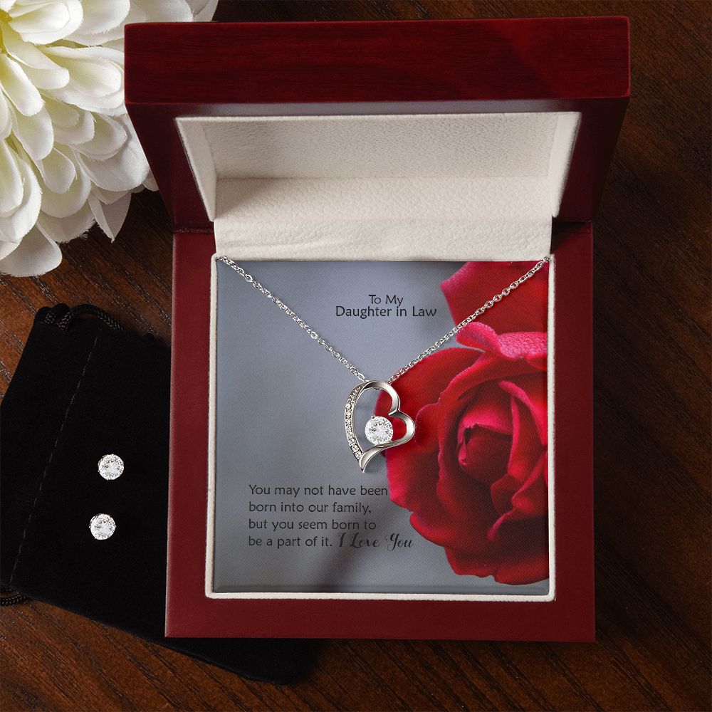 To My Daughter in Law, You May Not Have Been Born Into Our Family, But You Seem Born To Be A Part of It - Forever Love Necklace &amp; Clear CZ Earrings - Gift for Daughter in Law