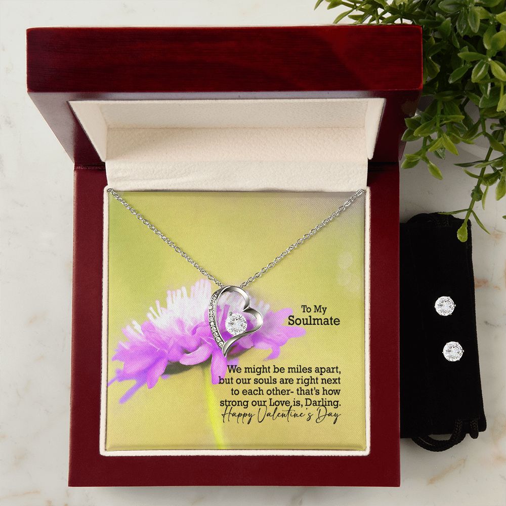 To My Soulmate, We Might Be Miles Apart, But Our Souls Are Right Next To Each Other - Forever Love Necklace & Clear CZ Earrings - Gift for Her