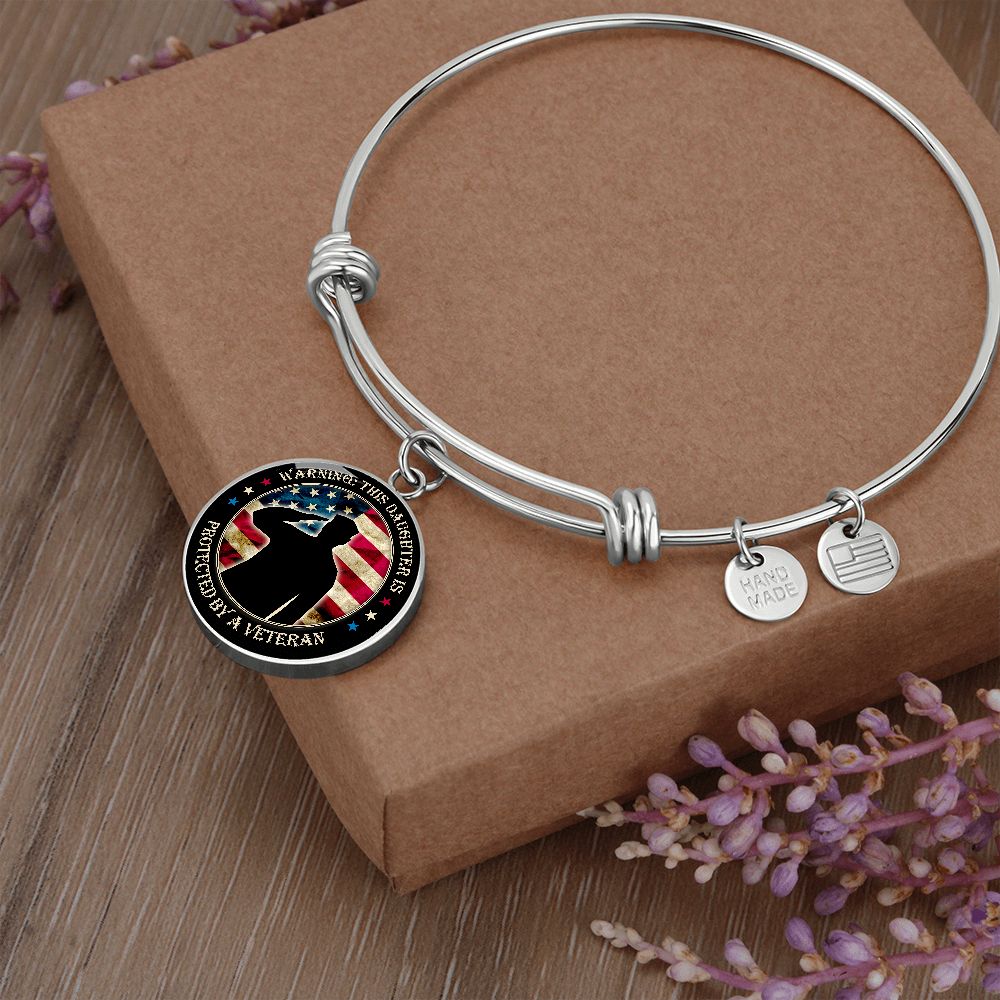 Warning: This Daughter is Protected by a Veteran - Circle Bangle - Gift for Daughter