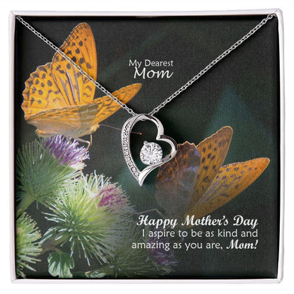 Happy Mother's Day - I Aspire To Be As Kind & Amazing As You Are, Mom! - Forever Love Necklace - Gift for Mom