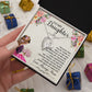 To My Daughter, I'm Glad That You're There To Smile At Me & Brighten Up My Day - Forever Love Necklace - Gift for Daughter