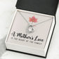 A Mother's Love, is The Heart of The Family - Forever Love Necklace - Gift for Mother