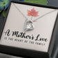 A Mother's Love, is The Heart of The Family - Forever Love Necklace - Gift for Mother