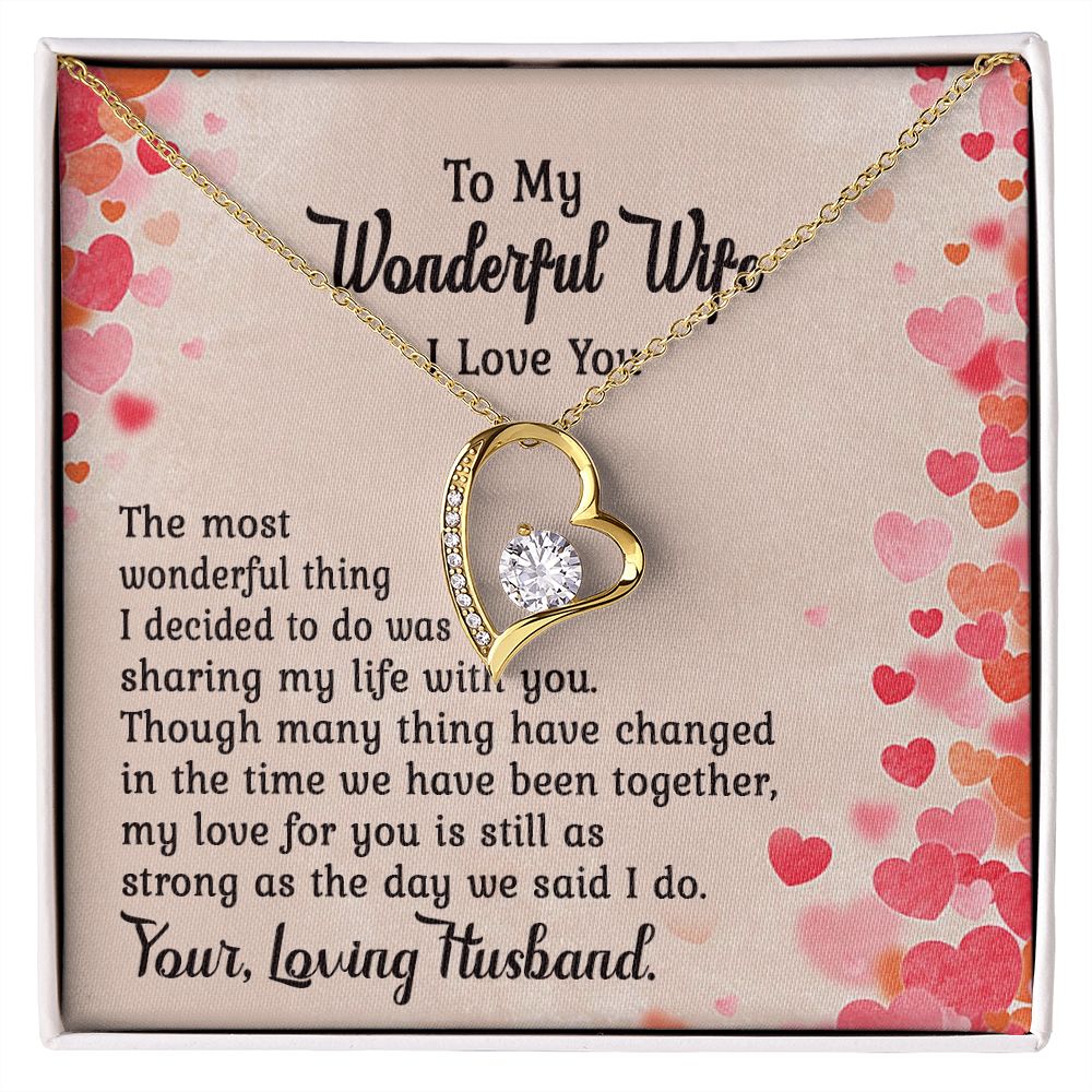 To My Wonderful Wife, The Most Wonderful Thing I Decided To Do Was Sharing My Life With You - Forever Love Necklace – Gift for Wife