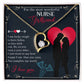 For The Most Wonderful Nurse Girlfriend, You Complete My World - Forever Love Necklace - Gift for Girlfriend