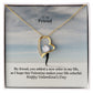 To My Friend, You Added A New Color To My Life - Forever Love Necklace - Gift for Friend