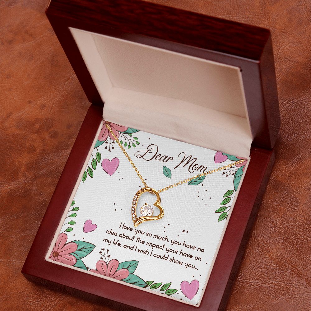 Dear Mom, I Love You So Much - Forever Love Necklace – Gift for Mom