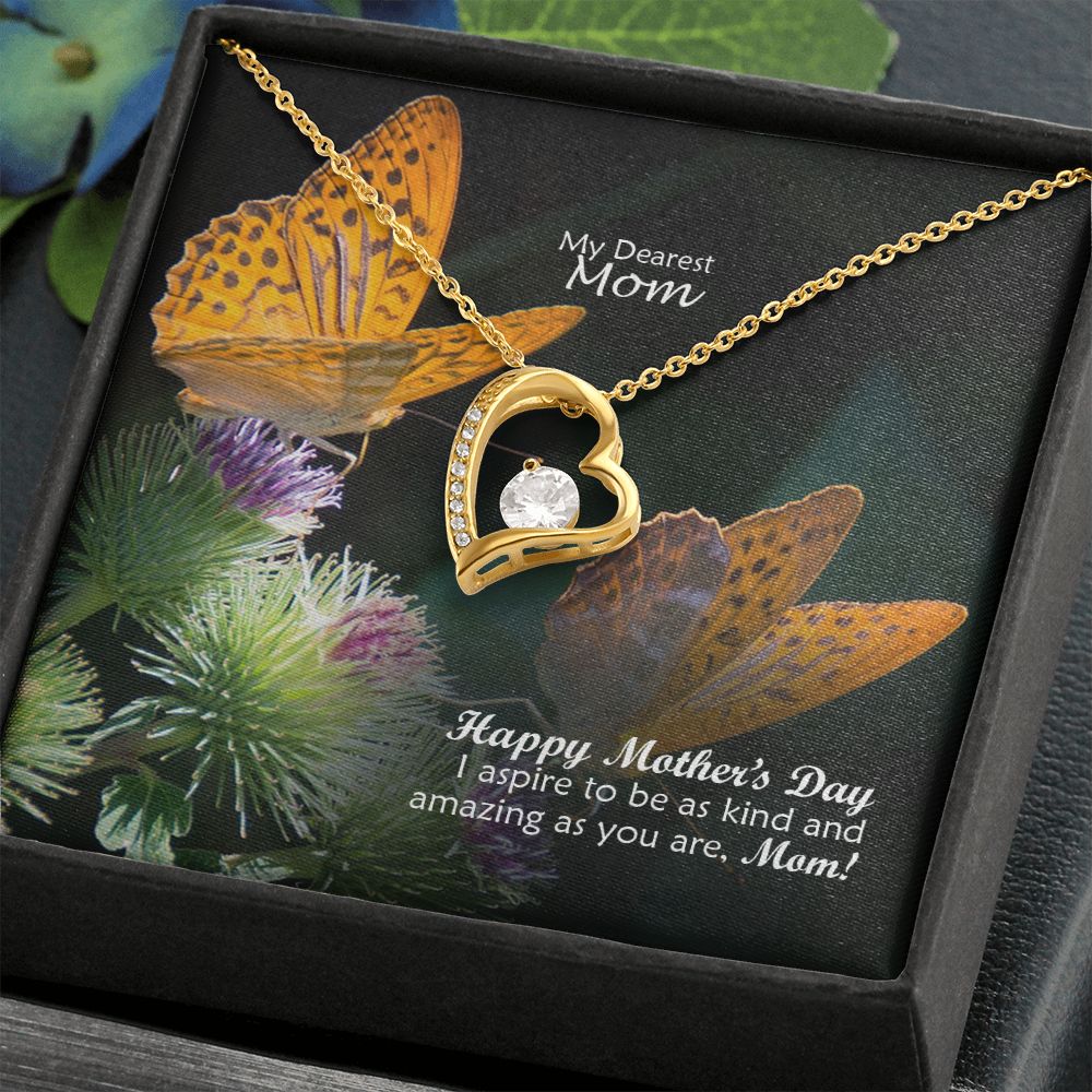 Happy Mother's Day - I Aspire To Be As Kind & Amazing As You Are, Mom! - Forever Love Necklace - Gift for Mom