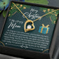 To My Amazing Mom, You're The Strongest and Most Inspiring Woman - Forever Love Necklace - Gift for Mom