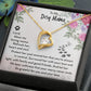 To My Dog Mama - Lord Bless My Loving Mama - Forever Love Necklace - Gift for Mama