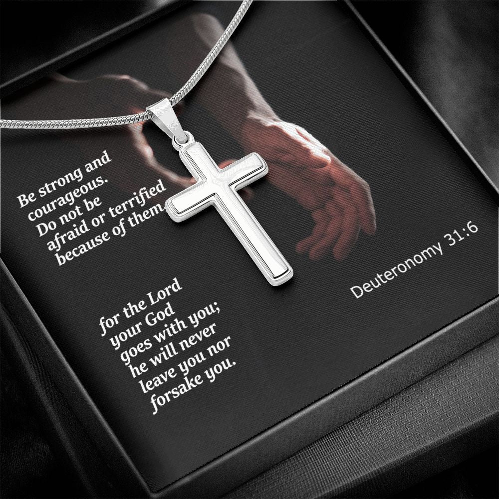 Be Strong and Courageous. Do Not Be Afraid - Stainless Cross Necklace with Message Card - Gift for Him
