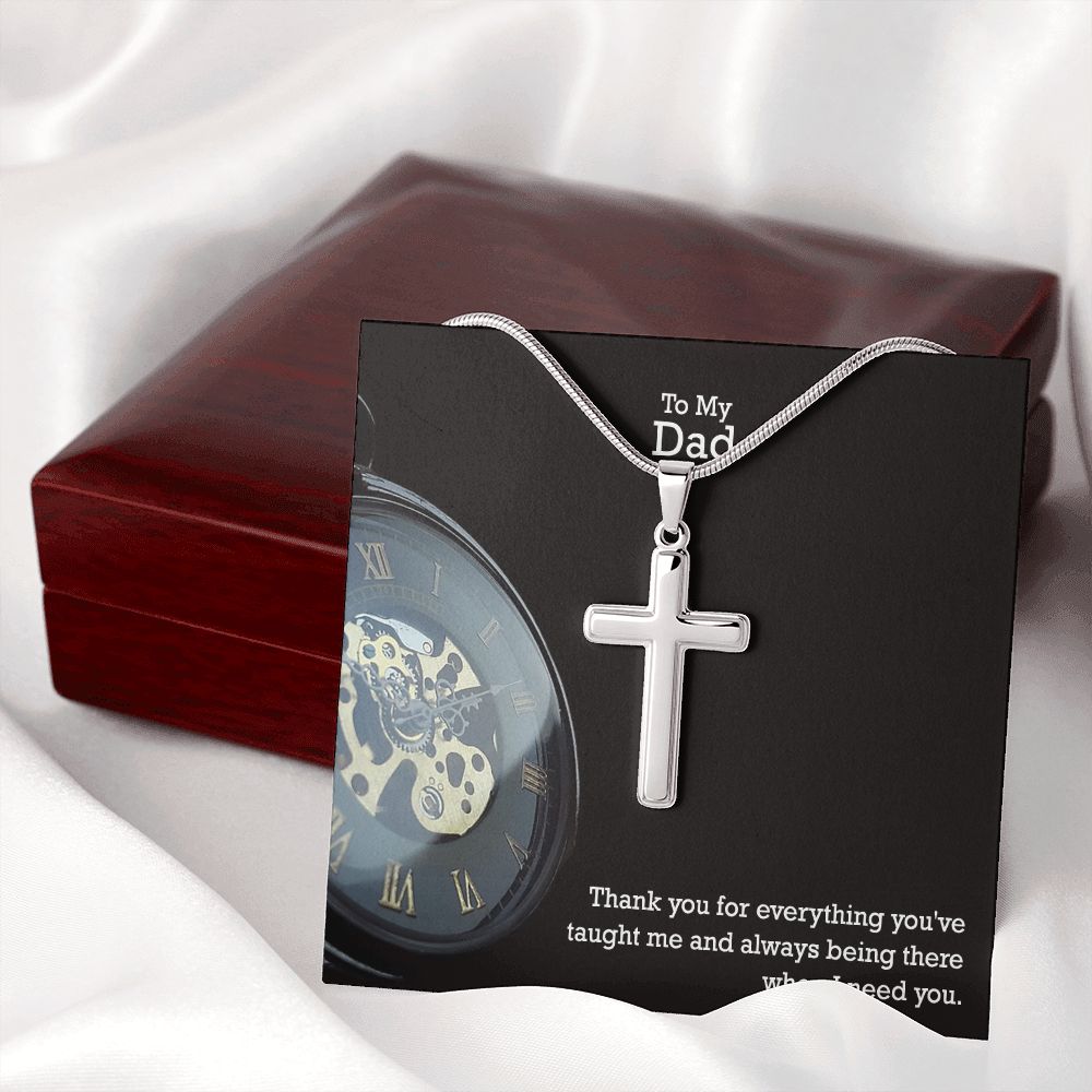To My Dad, Thank You For Everything You've Taught Me - Stainless Cross Necklace - Gift for Dad