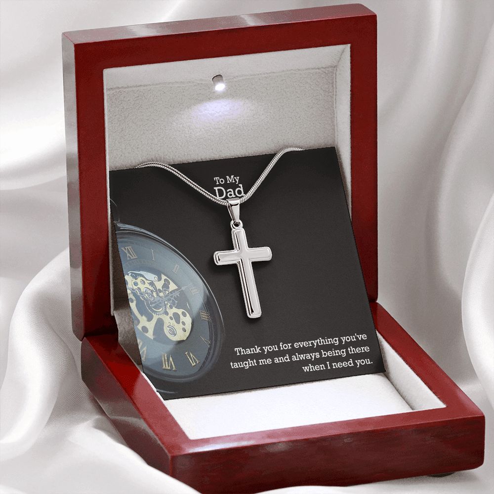 To My Dad, Thank You For Everything You've Taught Me - Stainless Cross Necklace - Gift for Dad
