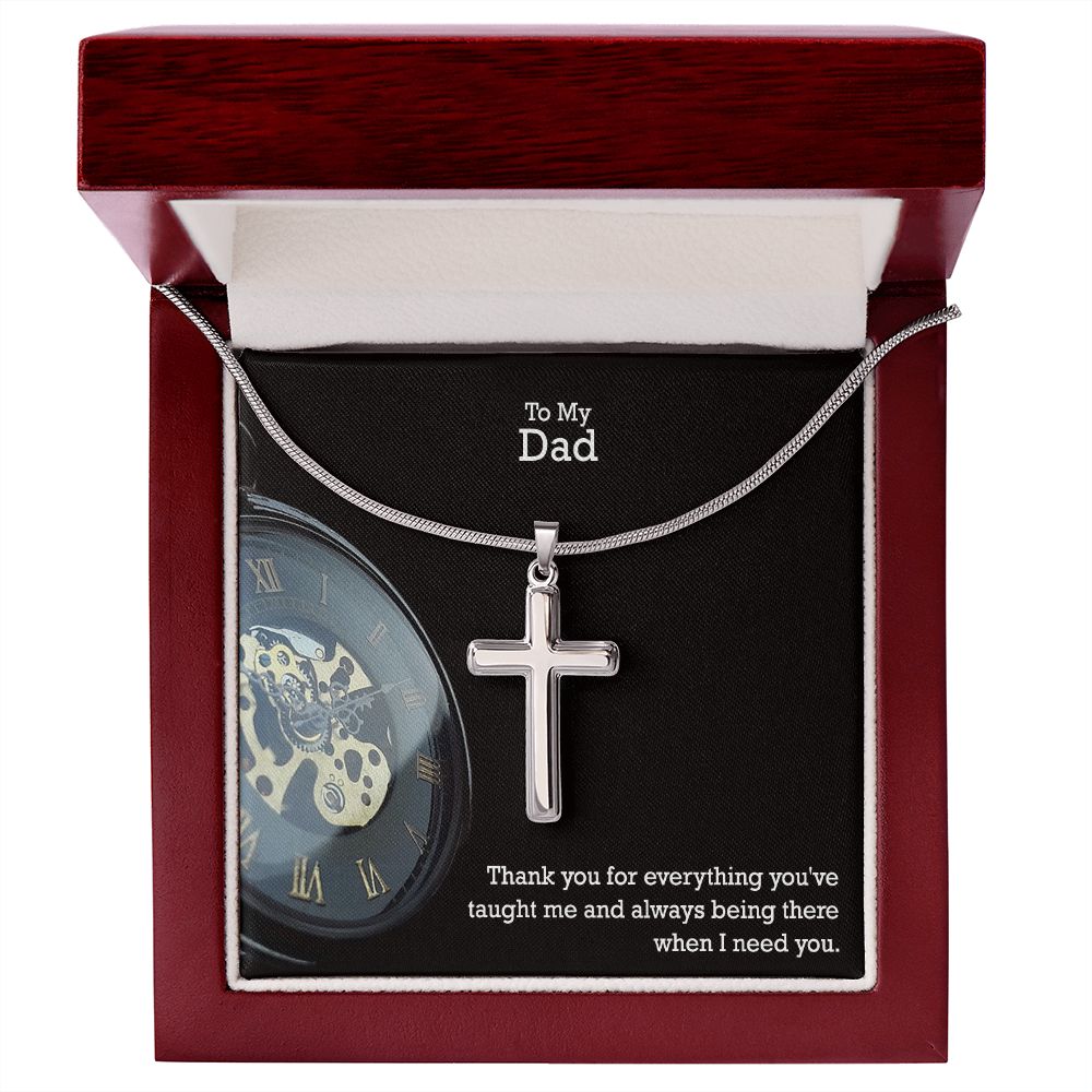 To My Dad, Thank You For Everything You've Taught Me - Stainless Cross Necklace - Gift for Dad