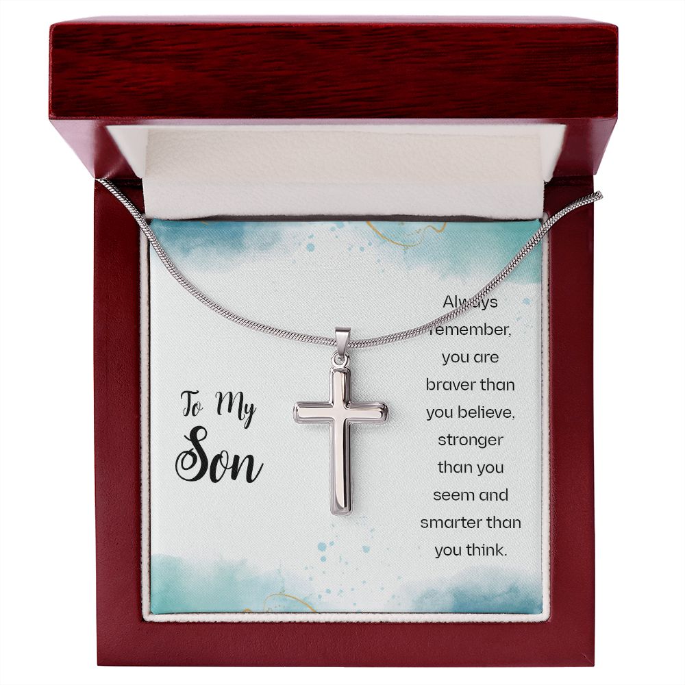 To My Son, Always Remember, You Are Braver Than You Believe - Stainless Steel Cross Necklace - Gift for Son