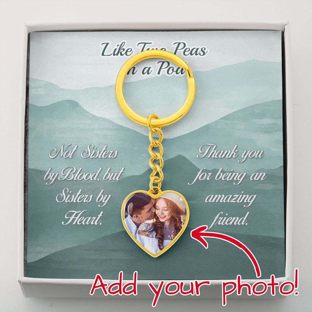 Friend, Not Sisters by Blood, but Sisters by Heart Heart Photo Keychain – Gift for Friend