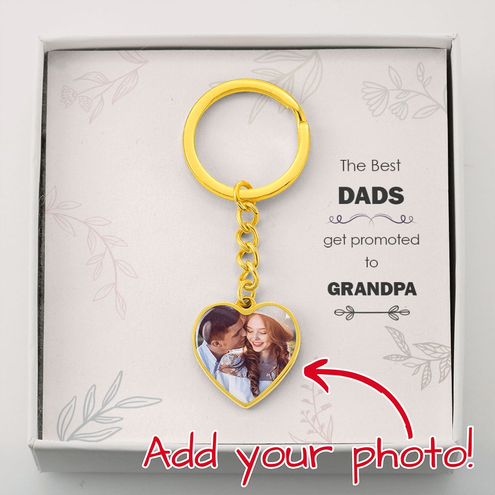 Grandpa, The Best Dads Get Promoted to Grandpa - Upload Photo Heart Keychain - Gift for Grandpa